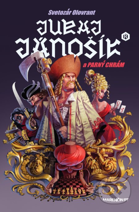 Kniha: Juraj Jánošík a parný chrám (Svetozár Olovrant). Marenčin PT, 2020 Kniha: Juraj Jánošík a parný chrám (Svetozár Olovrant). Marenčin PT, 2020
