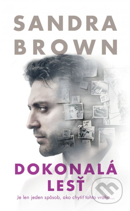 Kniha: Dokonalá lesť (Sandra Brown). Slovenský spisovateľ, 2020 Kniha: Dokonalá lesť (Sandra Brown). Slovenský spisovateľ, 2020