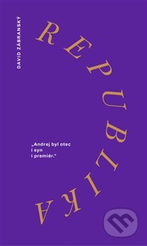 Kniha: Republika (David Zábranský). Větrné mlýny, 2020 Kniha: Republika (David Zábranský). Větrné mlýny, 2020