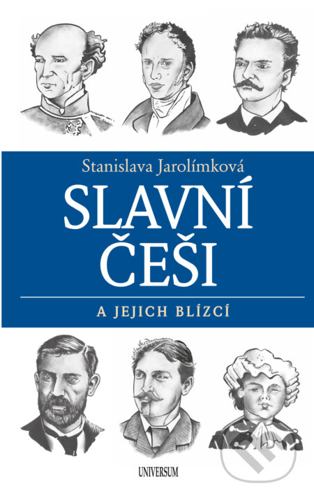 E-kniha: Slavní Češi a jejich blízcí (Stanislava Jarolímková). X Nakladatelství Universum, 2020 E-kniha: Slavní Češi a jejich blízcí (Stanislava Jarolímková). X Nakladatelství Universum, 2020