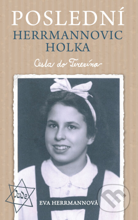 E-kniha: Poslední Herrmannovic holka (Eva Herrmannová). Brána, 2020 E-kniha: Poslední Herrmannovic holka (Eva Herrmannová). Brána, 2020