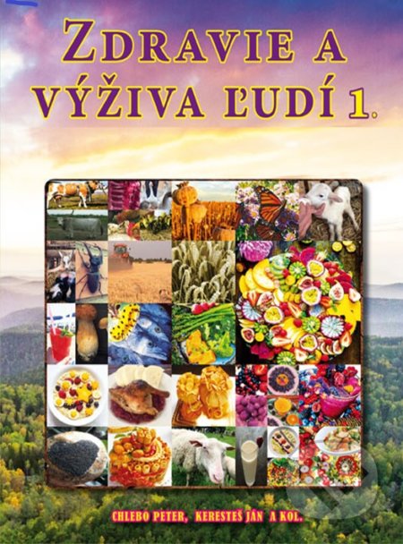 Kniha: Zdravie a výživa ľudí 1 (Ján Keresteš, Peter Chlebo a kolektiv). CAD PRESS, 2020 Kniha: Zdravie a výživa ľudí 1 (Ján Keresteš, Peter Chlebo a kolektiv). CAD PRESS, 2020