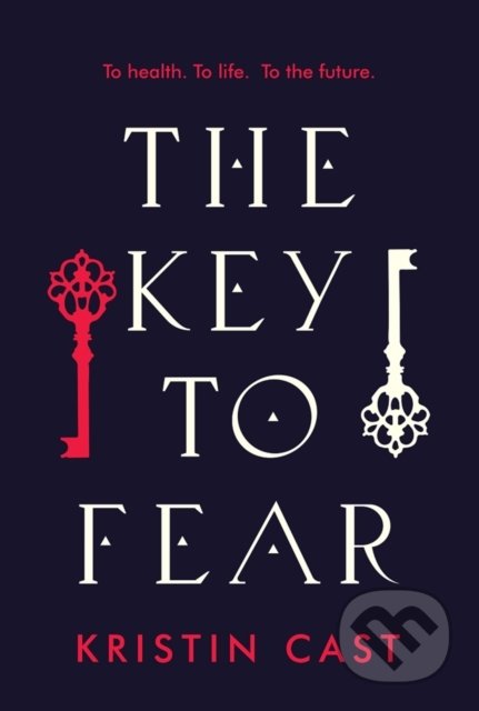 Kniha: The Key to the Fear (Kristin Cast). Head of Zeus, 2020 Kniha: The Key to the Fear (Kristin Cast). Head of Zeus, 2020