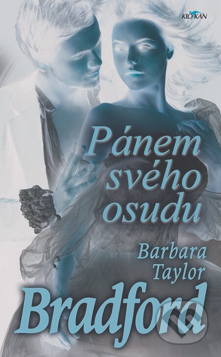 E-kniha: Pánem svého osudu (Barbara Taylor Bradford). Alpress, 2020 E-kniha: Pánem svého osudu (Barbara Taylor Bradford). Alpress, 2020