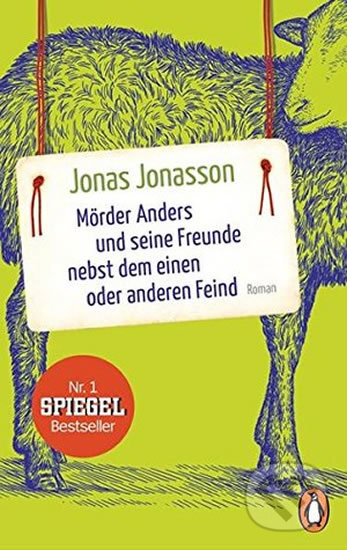 Kniha: Mörder Anders und seine Freunde nebst dem einen oder anderen Feind (Jonas Jonasson). Penguin Books, 2017 Kniha: Mörder Anders und seine Freunde nebst dem einen oder anderen Feind (Jonas Jonasson). Penguin Books, 2017