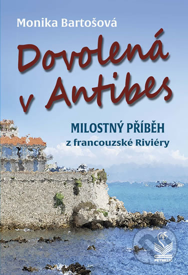 Dovolená v Antibes - Monika Bartošová, Petrklíč, 2020