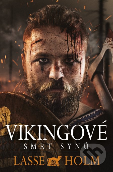 Kniha: Vikingové: Smrt synů (Lasse Holm). Fobos, 2020 Kniha: Vikingové: Smrt synů (Lasse Holm). Fobos, 2020
