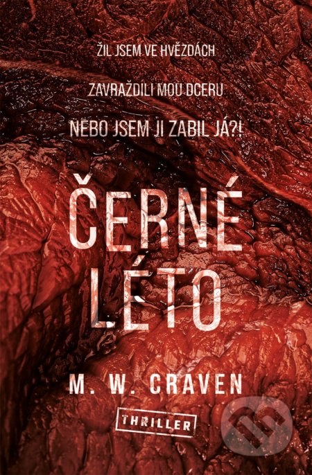 Kniha: Černé léto (M.W. Craven). Vendeta, 2020 Kniha: Černé léto (M.W. Craven). Vendeta, 2020