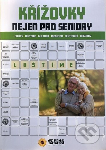 Kniha: Křížovky nejen pro seniory (SUN). SUN, 2020 Kniha: Křížovky nejen pro seniory (SUN). SUN, 2020
