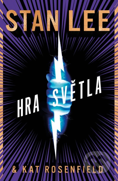 Kniha: Hra světla (Kat Rosenfield a Stan Lee). Fobos, 2020 Kniha: Hra světla (Kat Rosenfield a Stan Lee). Fobos, 2020