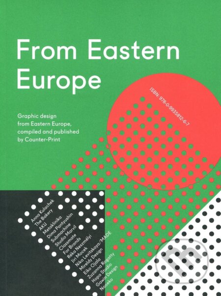 Kniha: From Eastern Europe (Counter-Print). Counter-Print, 2018 Kniha: From Eastern Europe (Counter-Print). Counter-Print, 2018