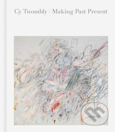 Kniha: Cy Twombly (Christine Kondoleon a Kate Nesin). Museum of Fine Art, 2020 Kniha: Cy Twombly (Christine Kondoleon a Kate Nesin). Museum of Fine Art, 2020