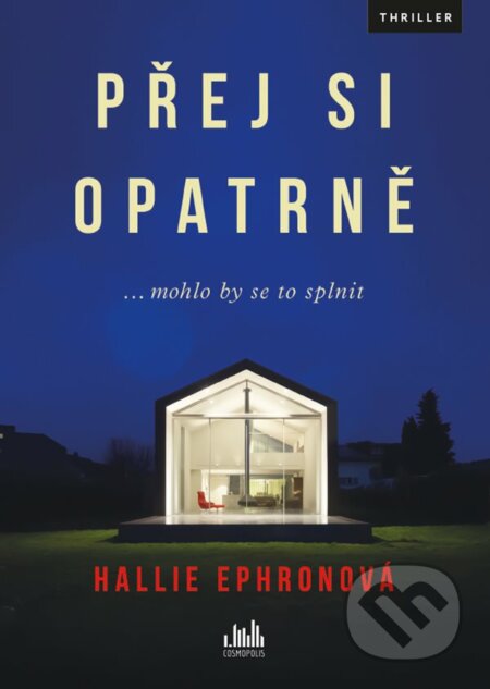 E-kniha: Přej si opatrně (Hallie Ephron). Grada, 2020 E-kniha: Přej si opatrně (Hallie Ephron). Grada, 2020