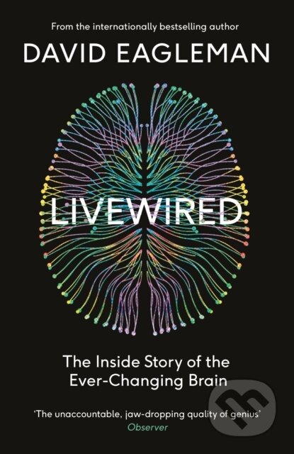 Kniha: Livewired (David Eagleman). Canongate Books, 2020 Kniha: Livewired (David Eagleman). Canongate Books, 2020