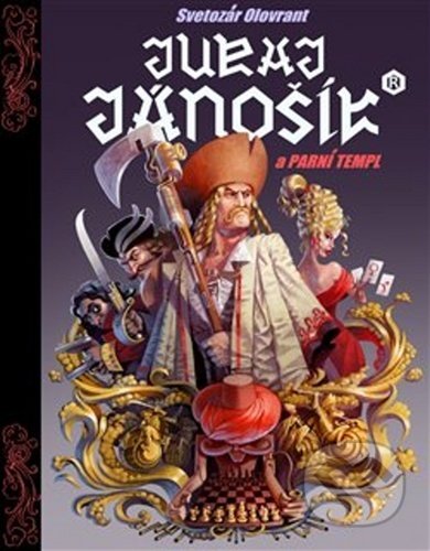 Kniha: Juraj Jánošík a parní templ (Svetozár Olovrant). Argo, 2020 Kniha: Juraj Jánošík a parní templ (Svetozár Olovrant). Argo, 2020