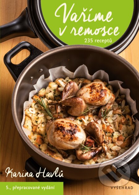 Kniha: Vaříme v remosce (Karina Havlů). Vyšehrad, 2020 Kniha: Vaříme v remosce (Karina Havlů). Vyšehrad, 2020