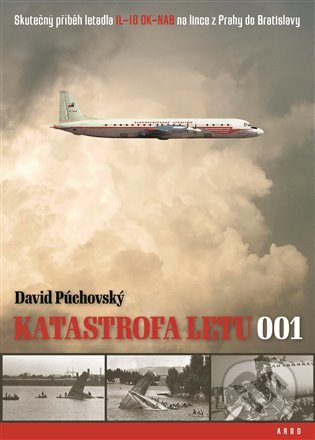 Kniha: Katastrofa letu 001 na Zlatých píscích (David Púchovský). Argo, 2020 Kniha: Katastrofa letu 001 na Zlatých píscích (David Púchovský). Argo, 2020