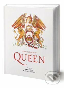 Kniha: Tajemství skupiny Queen (Brian May, Harry Doherty a Roger Taylor). Edice knihy Omega, 2020 Kniha: Tajemství skupiny Queen (Brian May, Harry Doherty a Roger Taylor). Edice knihy Omega, 2020