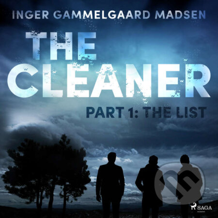 Audiokniha: The Cleaner 1: The List (EN) (Inger Gammelgaard Madsen). Saga Egmont, 2020 Audiokniha: The Cleaner 1: The List (EN) (Inger Gammelgaard Madsen). Saga Egmont, 2020