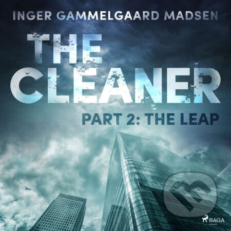 Audiokniha: The Cleaner 2: The Leap (EN) (Inger Gammelgaard Madsen). Saga Egmont, 2020 Audiokniha: The Cleaner 2: The Leap (EN) (Inger Gammelgaard Madsen). Saga Egmont, 2020