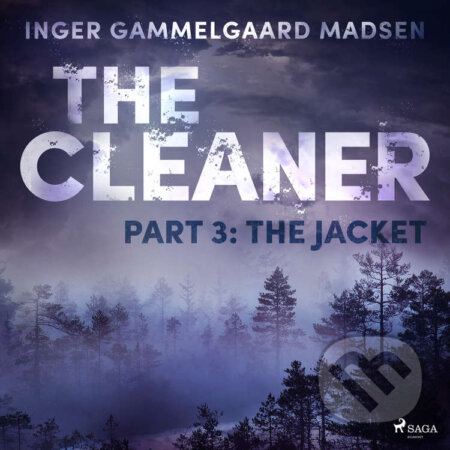 Audiokniha: The Cleaner 3: The Jacket (EN) (Inger Gammelgaard Madsen). Saga Egmont, 2020 Audiokniha: The Cleaner 3: The Jacket (EN) (Inger Gammelgaard Madsen). Saga Egmont, 2020