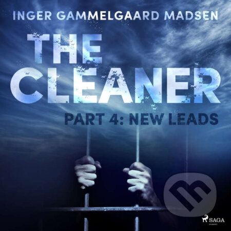 Audiokniha: The Cleaner 4: New Leads (EN) (Inger Gammelgaard Madsen). Saga Egmont, 2020 Audiokniha: The Cleaner 4: New Leads (EN) (Inger Gammelgaard Madsen). Saga Egmont, 2020