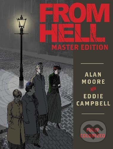 Kniha: From Hell (Alan Moore). Knockabout Comics, 2020 Kniha: From Hell (Alan Moore). Knockabout Comics, 2020