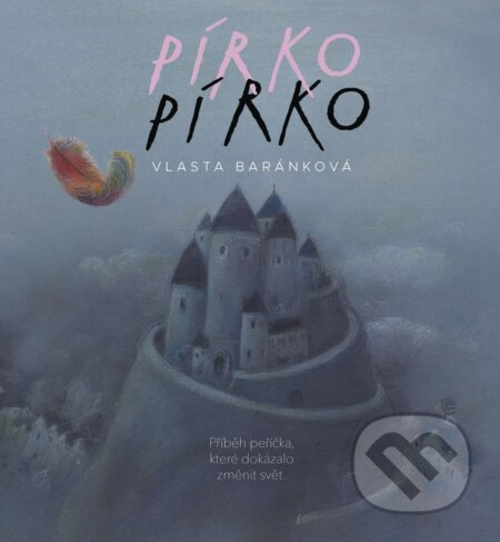 E-kniha: Pírko (Vlasta Baránková). CPRESS, 2020 E-kniha: Pírko (Vlasta Baránková). CPRESS, 2020
