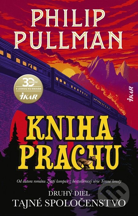 E-kniha: Kniha Prachu: Tajné spoločenstvo (Philip Pullman). Ikar, 2020 E-kniha: Kniha Prachu: Tajné spoločenstvo (Philip Pullman). Ikar, 2020