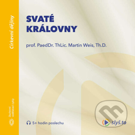 Audiokniha: Svaté královny (Martin Weis). Slyš.to, s.r.o., 2020 Audiokniha: Svaté královny (Martin Weis). Slyš.to, s.r.o., 2020