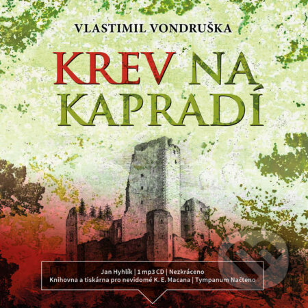 Audiokniha: Krev na kapradí (Vlastimil Vondruška). Tympanum, 2020 Audiokniha: Krev na kapradí (Vlastimil Vondruška). Tympanum, 2020