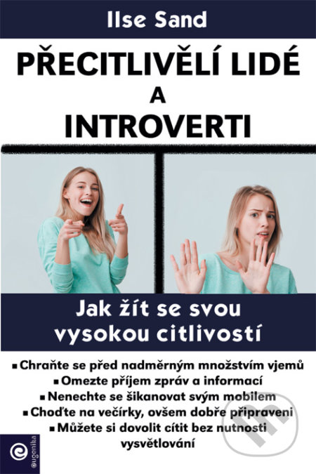 Kniha: Přecitlivělí lidé a introverti (Ilse Sand). Eugenika, 2020 Kniha: Přecitlivělí lidé a introverti (Ilse Sand). Eugenika, 2020