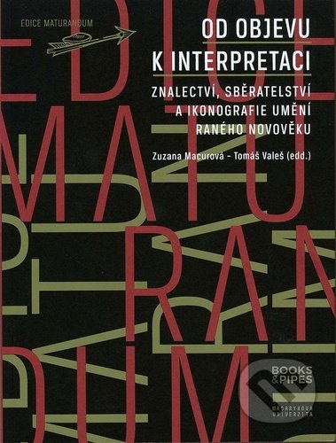 Kniha: Od objevení k interpretaci (Books & Pipes). Books & Pipes, 2019 Kniha: Od objevení k interpretaci (Books & Pipes). Books & Pipes, 2019