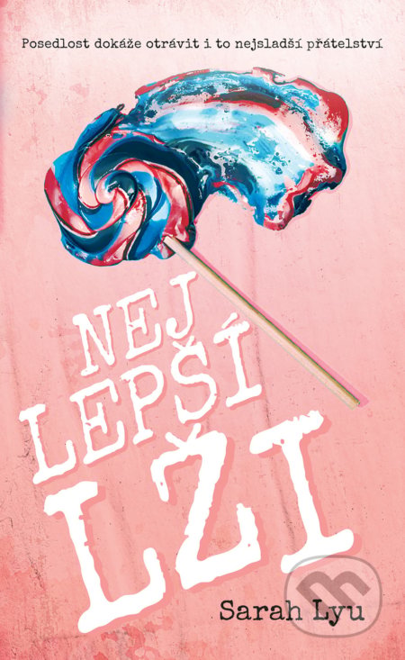 Kniha: Nejlepší lži (Sarah Lyu). #booklab, 2020 Kniha: Nejlepší lži (Sarah Lyu). #booklab, 2020