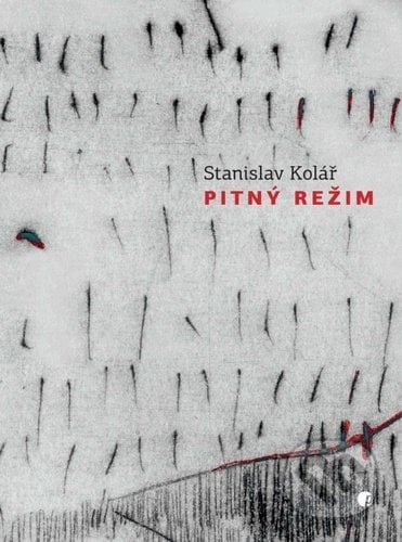 Pitný režim - Stanislav Kolář, Protimluv, 2020
