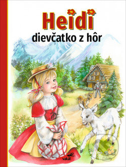 Kniha: Heidi, dievčatko z hôr (Johanna Spyri). Vakát, 2020 Kniha: Heidi, dievčatko z hôr (Johanna Spyri). Vakát, 2020