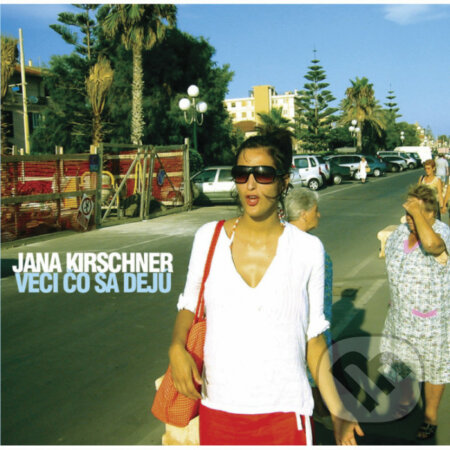 Hudobné CD: Jana Kirschner: Veci, čo sa dejú LP (Hudobné albumy). Hudobné albumy, 2020 Hudobné CD: Jana Kirschner: Veci, čo sa dejú LP (Hudobné albumy). Hudobné albumy, 2020