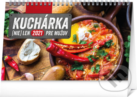 Stolový kalendár Kuchárka (nie)len pre mužov 2021, Presco Group, 2020