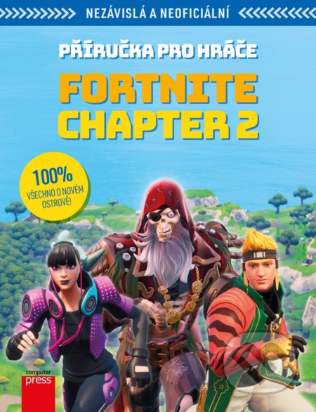 Kniha: Fortnite Chapter 2: Příručka pro hráče (Computer Press). Computer Press, 2020 Kniha: Fortnite Chapter 2: Příručka pro hráče (Computer Press). Computer Press, 2020