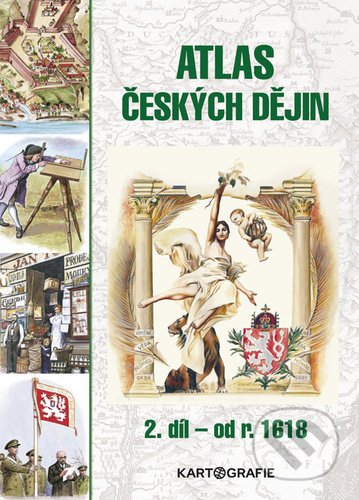 Kniha: Atlas českých dějin (Eva Semotanová). Kartografie Praha, 2020 Kniha: Atlas českých dějin (Eva Semotanová). Kartografie Praha, 2020