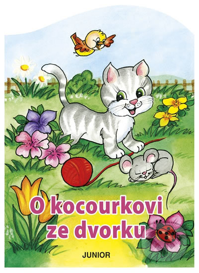 Kniha: O kocourkovi ze dvorku (Junior). Junior, 2020 Kniha: O kocourkovi ze dvorku (Junior). Junior, 2020