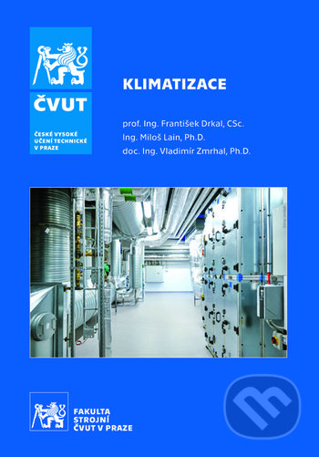 Kniha: Klimatizace (František Drkal). ČVUT, 2020 Kniha: Klimatizace (František Drkal). ČVUT, 2020