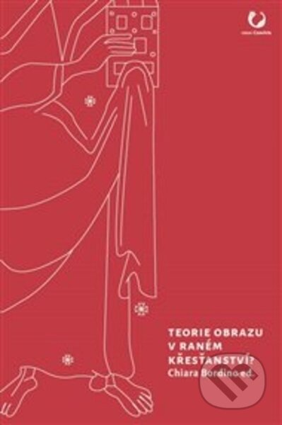 Kniha: Teorie obrazu v raném křesťanství? (Charles Bordino a Ivan Foletti). PB Publishing, 2020 Kniha: Teorie obrazu v raném křesťanství? (Charles Bordino a Ivan Foletti). PB Publishing, 2020