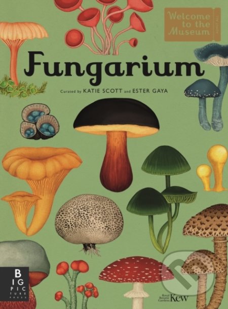 Kniha: Fungarium (Royal Botanic Gardens Kew a Ester Gaya). Templar, 2019 Kniha: Fungarium (Royal Botanic Gardens Kew a Ester Gaya). Templar, 2019