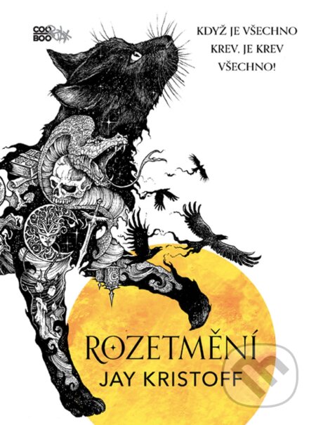 E-kniha: Rozetmění (Jay Kristoff). CooBoo CZ, 2020 E-kniha: Rozetmění (Jay Kristoff). CooBoo CZ, 2020