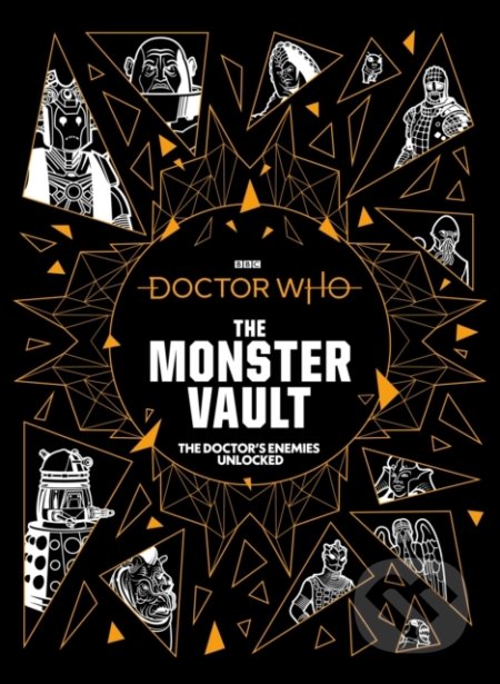 Kniha: Doctor Who: The Monster Vault (Jonathan Morris a Penny C.S. Andrews). BBC Books, 2020 Kniha: Doctor Who: The Monster Vault (Jonathan Morris a Penny C.S. Andrews). BBC Books, 2020