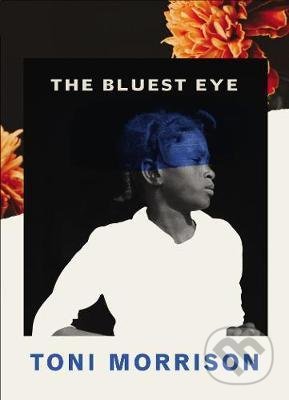 Kniha: The Bluest Eye (Toni Morrison). Vintage, 2022 Kniha: The Bluest Eye (Toni Morrison). Vintage, 2022