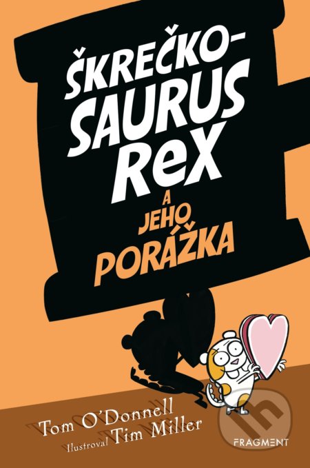 Kniha: Škrečkosaurus rex a jeho porážka (Tom O'Donnell). Fragment, 2020 Kniha: Škrečkosaurus rex a jeho porážka (Tom O'Donnell). Fragment, 2020
