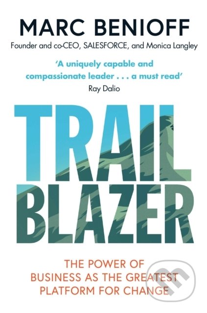 Kniha: Trailblazer (Marc Benioff). Simon & Schuster, 2020 Kniha: Trailblazer (Marc Benioff). Simon & Schuster, 2020