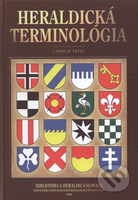 Kniha: Heraldická terminológia (Ladislav Vrtel). Slovenská genealogicko-heraldická spoločnosť, 2009 Kniha: Heraldická terminológia (Ladislav Vrtel). Slovenská genealogicko-heraldická spoločnosť, 2009